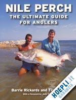 rickards barrie; baily tim - nile perch - the ultimate guide for anglers
