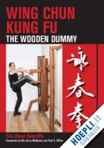 rawcliffe shaun - wing chun kung fu - the wooden dummy