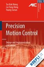 tan kok kiong; lee tong heng; huang sunan - precision motion control