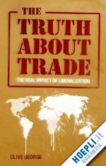 george clive - the truth about trade