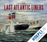 miller william h. - the last atlantic liners