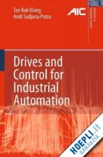 tan kok kiong; putra andi sudjana - drives and control for industrial automation