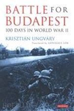 ungvary krisztian - battle for budapest