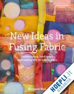 beal margaret - new ideas in fusing fabric