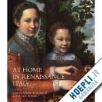 ajmar-wollheim m.; dennis f. - at home in renaissance italy