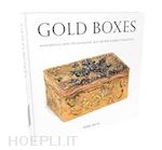 zech heike - gold boxes. masterpieces from the rosalinde and arthur gilbert collection