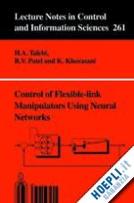 talebi h.a.; patel r.v.; khorasani k. - control of flexible-link manipulators using neural networks