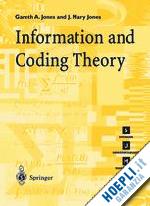 jones gareth a.; jones j.mary - information and coding theory