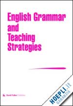 pollock joy - english grammar and teaching strategies
