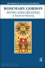 gordon rosemary - dying and creating
