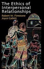 catlett joyce; firestone robert w. - the ethics of interpersonal relationships