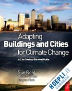 crichton david; nicol fergus; roaf sue - adapting buildings and cities for climate change