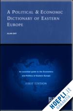 day alan edwin; east roger; thomas richard - a political and economic dictionary of eastern europe