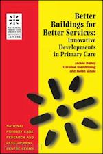 bailey jackie ; gould helen - better buildings for better services