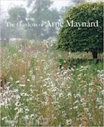 maynard arne - the gardens of arne maynard
