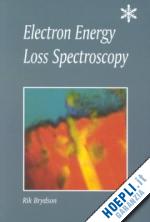 brydson r. - electron energy loss spectroscopy