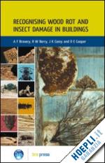 bravery a.f. - recognising wood rot and insect damage in buildings