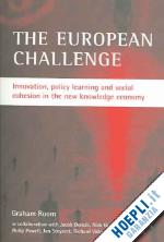 room graham - the european challenge – innovation, policy learni ng and social cohesion in the new knowledge econom y