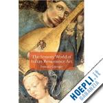 quiviger f. - the sensory world of italian renaissance art