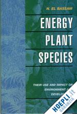 el bassam n (curatore) - energy plant species
