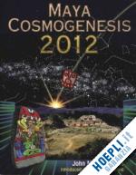 jnkins john major - maya cosmogenesis 2012