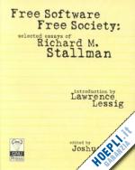 stallman richard m. - free software, free society