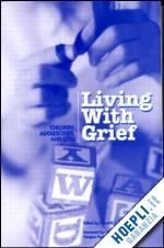 doka kenneth j. (curatore) - living with grief