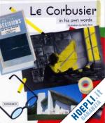aa.vv. - le corbusier in his own words