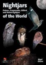 cleere nigel - nightjars, potoos, frogmouths, oilbird, and owlet–nightjars of the world