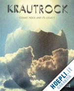 aa.vv. - krautrock. cosmic rock and its legacy