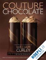 curley william - couture chocolate
