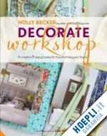 becker holly - decorate workshop