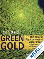 pastor gines haro - yasuni green gold