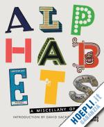 sacks david - alphabets. a miscellany of letters