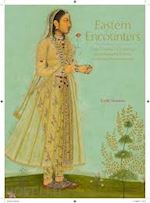 hannam emily - eastern encounters. four centuries of paintings and manuscripts from the indian