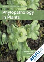 stewart philip (curatore); globig sabine (curatore) - phytopathology in plants