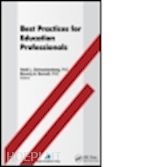 schnackenberg heidi (curatore); burnell beverly (curatore) - best practices for education professionals