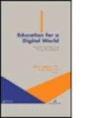luppicini rocci (curatore); haghi a. k. (curatore) - education for a digital world