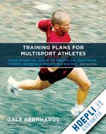 gale bernhardt - training plans for multisport athletes