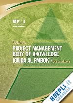 aa.vv. - guida al project management body of knowledge