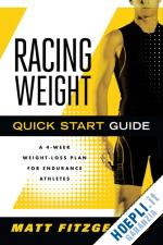 fitzgerald matt - racing weight- quick start guide