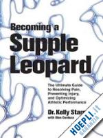 starrett kelly - becoming a supple leopard