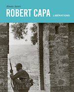 ROBERT CAPA - LIBERATIONS