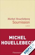 houellebecq michel - soumission