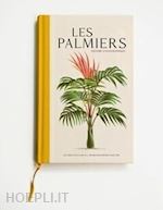 LES PALMIERS . HISTOIRE ICONOGRAPHIQUE