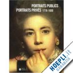  - portraits publics portraits prives 1770-1830