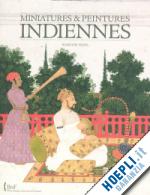 hurel roselyne - miniatures & peintures indiennes vol.1