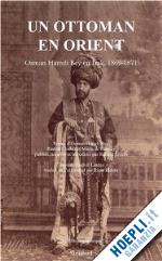  - un ottoman en orient . ousman hamdi bey en irak, 1869-1871