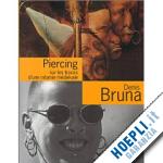 bruna denis - piercing sur le traces d'une infamie medievale