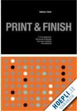ambrose gavin;  harris paul - basics design 06: print & finish